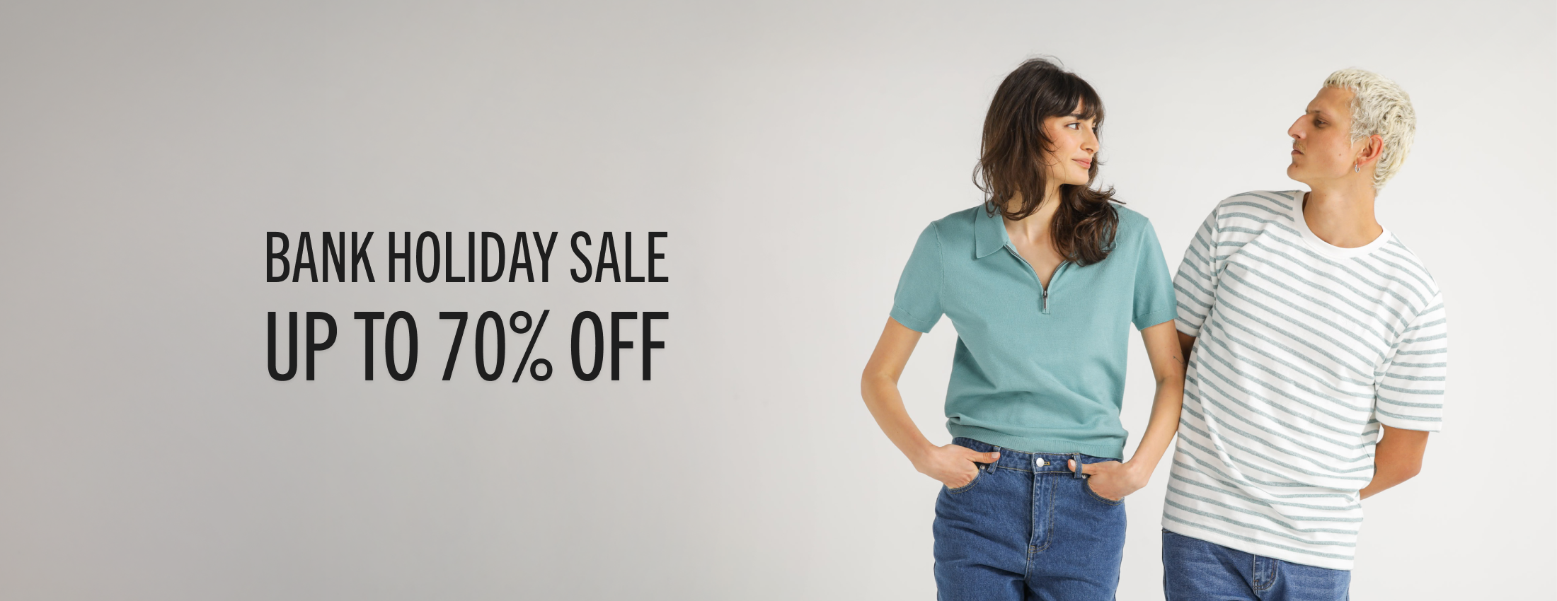 BANK HOLIDAY SALE UP TO 70% OFF