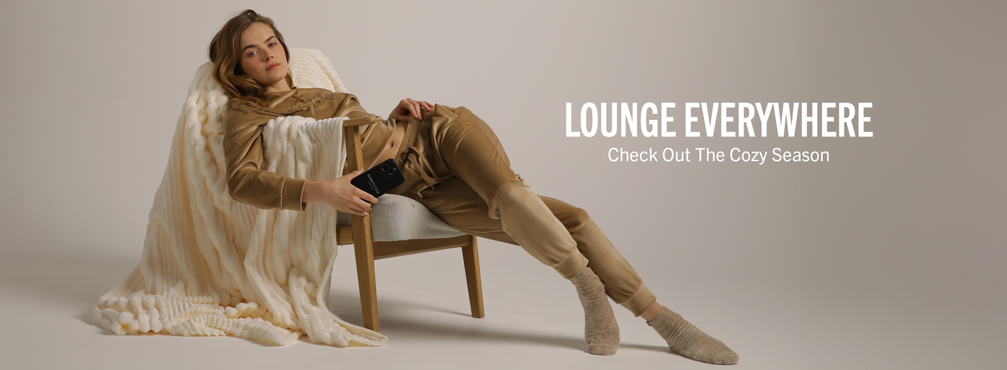 LOUNGE EVERYWHERE - Check Out the Cozy Season
